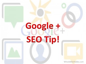 Google Plus SEO Tip
