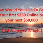 Earn Your First $250 Online